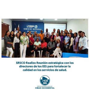 Reunión estratégica con los directores de los EES para fortalecer la calidad en los servicios de salud