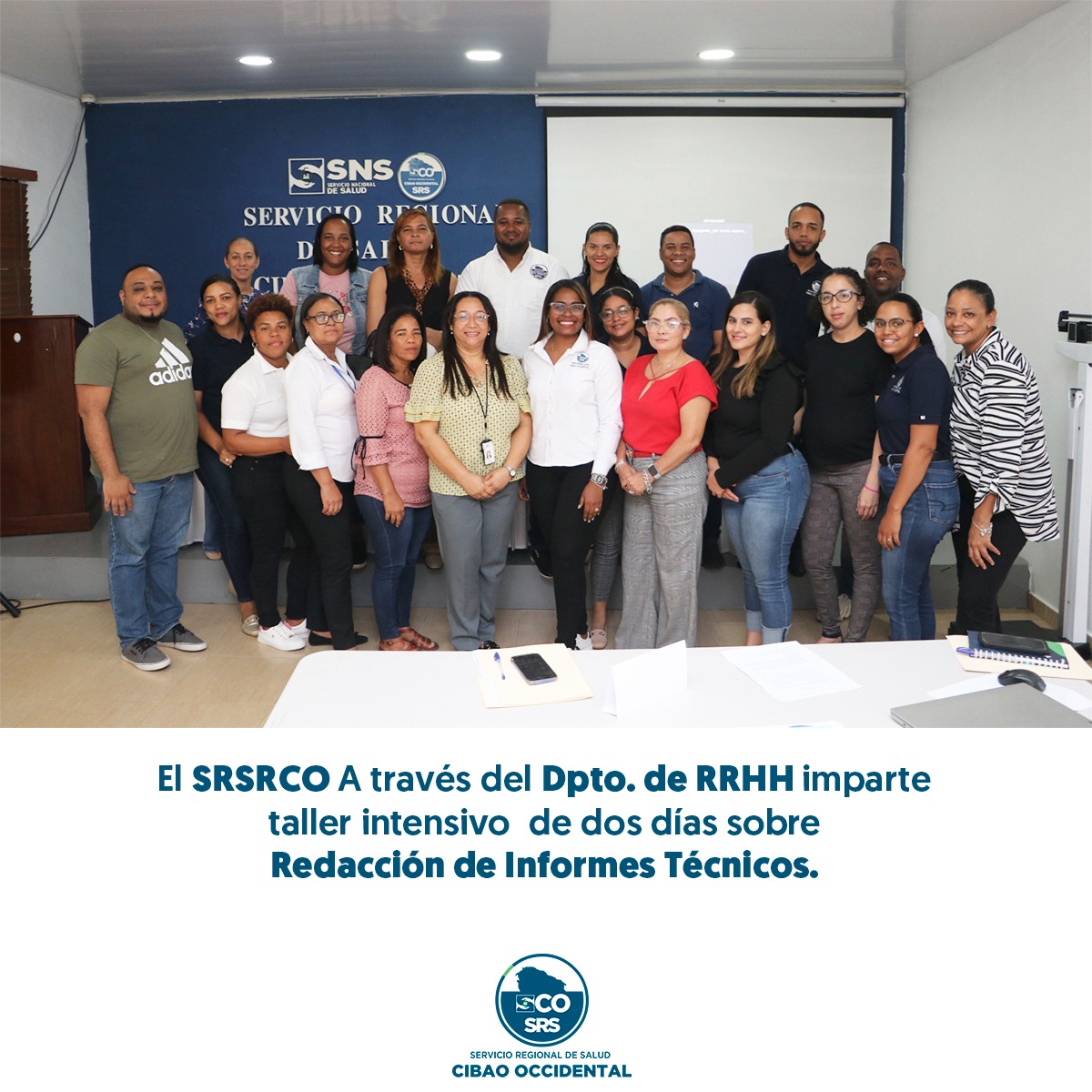 EL SERVICIO REGIONAL DE SALUD CIBAO OCCIDENTAL FORTALECE LAS COMPETENCIAS DE SU PERSONAL CON TALLER DE REDACCIÓN DE INFORMES TÉCNICOS