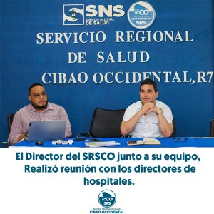 EL SERVICIO REGIONAL DE SALUD CIBAO OCCIDENTAL REFUERZA EL COMPROMISO CON LA CALIDAD EN LA ATENCIÓN DE SALUD