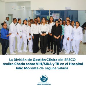 CAPACITACIÓN SOBRE VIH/SIDA Y TUBERCULOSIS EN EL HOSPITAL MUNICIPAL JULIO MORONTA, LAGUNA SALADA