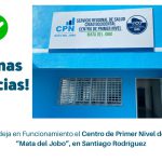 SRSCOR7 INAUGURA CENTRO DE PRIMER NIVEL EN MATA DEL JOBO, SANTIAGO RODRÍGUEZ