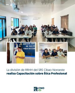 SRS CIBAO NOROESTE FORTALECE LA ÉTICA INSTITUCIONAL CON CAPACITACIÓN AL PERSONAL