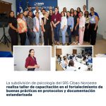 SERVICIO REGIONAL DE SALUD CIBAO NOROESTE CAPACITA A SU PERSONAL EN BUENAS PRÁCTICAS PARA FORTALECER LA ATENCIÓN EN SALUD MENTAL