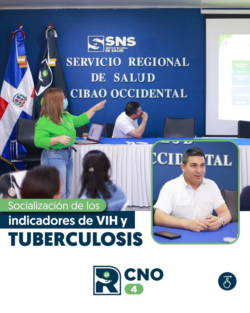 SRS CIBAO NOROESTE FORTALECE ESTRATEGIAS REGIONALES DE ATENCIÓN EN VIH Y TUBERCULOSIS