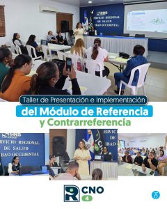 SRS CIBAO NOROESTE IMPULSA IMPLEMENTACIÓN DEL NUEVO MÓDULO DE REFERENCIA Y CONTRARREFERENCIA