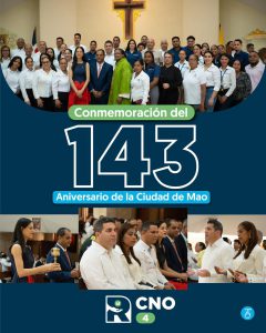 SRS CIBAO NOROESTE PARTICIPA EN LAS ACTIVIDADES CONMEMORATIVAS DEL 143 ANIVERSARIO DE MAO