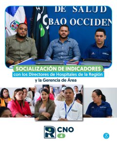 SRS CIBAO NOROESTE REALIZA JORNADA DE SOCIALIZACIÓN Y SEGUIMIENTO DE INDICADORES